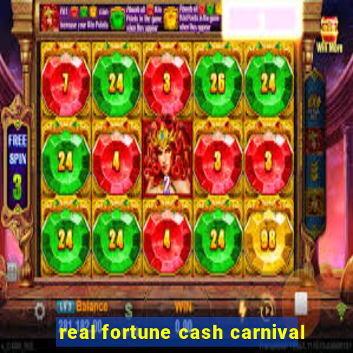 real fortune cash carnival